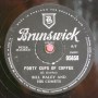 Bill Haley And His Comets / Choo Choo Ch`Boogie & Forty Cups Of Coffee (1957) / E-